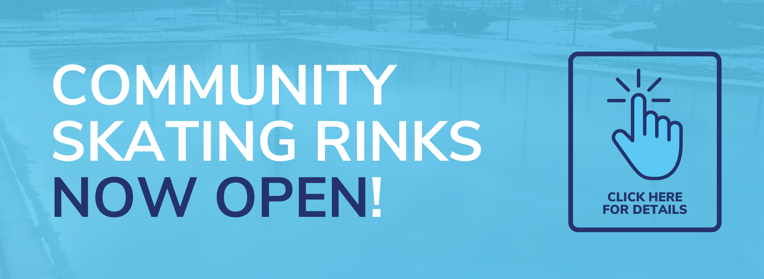Community Skating Rink Website Graphic_2560 × 934 px (1)